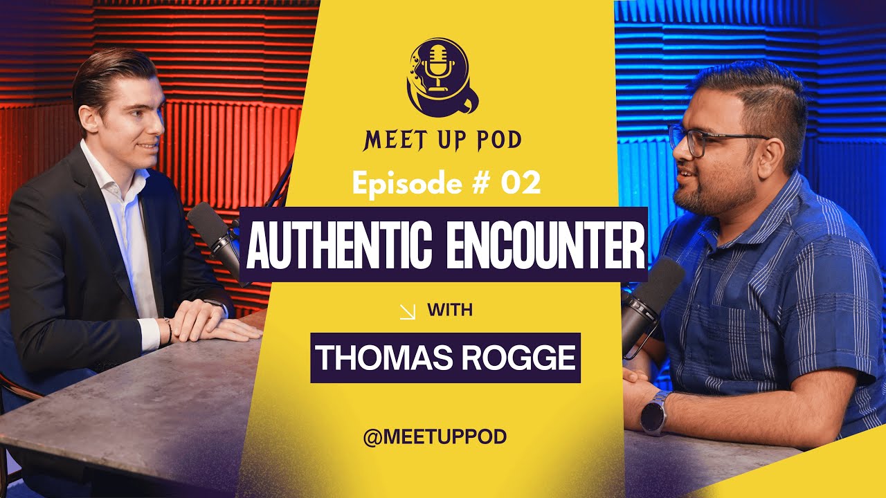 Authentic Encounter with Thomas Rogge – Episode # 02